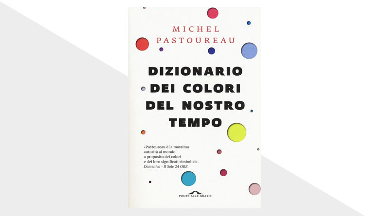 libro Dizionario dei colori del nostro tempo di Michel Pastoureau
