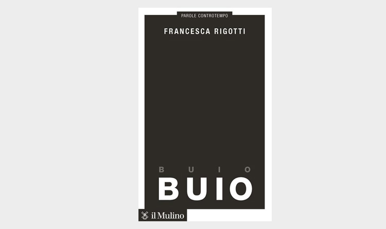 libro Buio di Francesca Rigotti