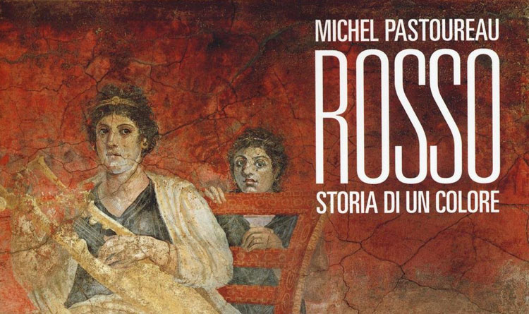 Michel Pastoureau, Rosso, Storia di un colore