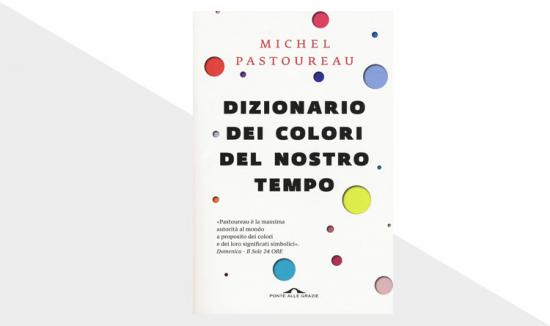 libro Dizionario dei colori del nostro tempo di Michel Pastoureau 