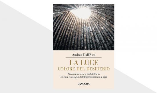 libro luce colore desiderio andrea dall asta